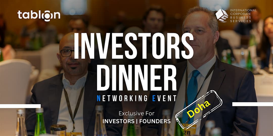 Doha Investors Dinner | B2B Networking | With Investors & VCs